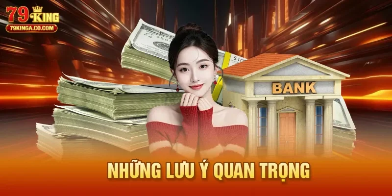 Những lưu ý quan trọng