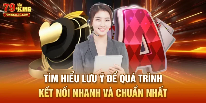 Tìm hiểu lưu ý để quá trình kết nối nhanh và chuẩn nhất